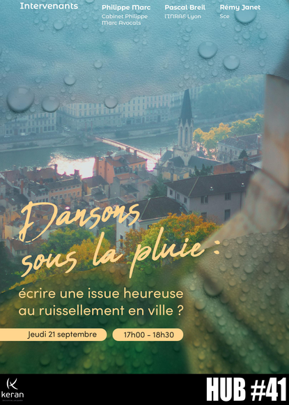HUB 41 - Dansons sous la pluie : écrire une issue heureuse au ruissellement en ville ?