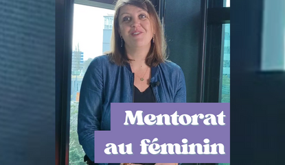 Le mentorat au féminin, ou comment rebattre les cartes de l'inégalité F/H ?