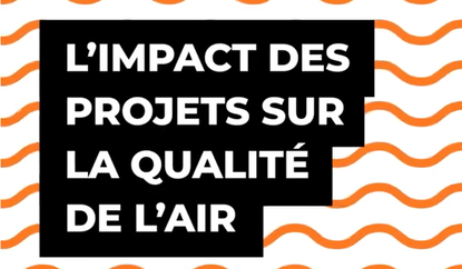 L'impact des projets sur la qualité de l'air