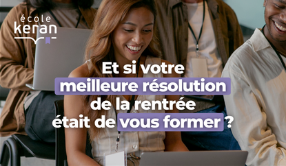 Se former dès la rentrée avec l'école Keran