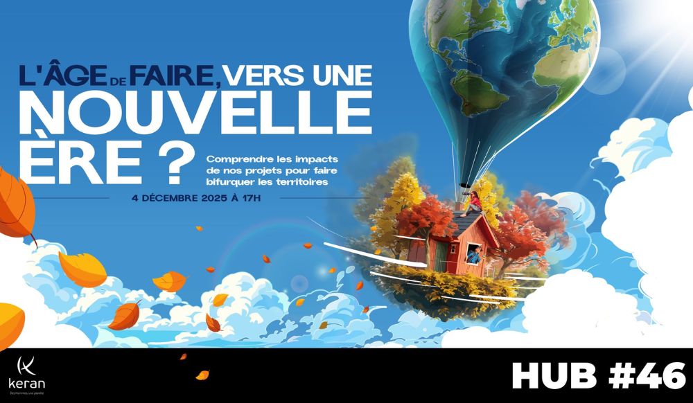 Hub 46 : L'âge de faire, vers une nouvelle ère ?